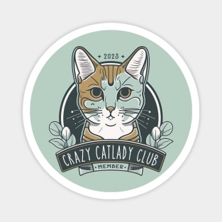 2023 Crazy Cat Lady Club Member Magnet